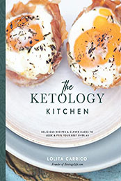 The Ketology Kitchen by Lolita Carrico [EPUB: B0B147Y8PH]