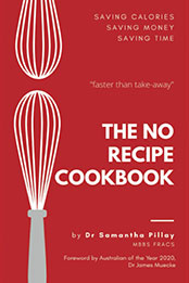 The No Recipe Cookbook by Dr Samantha Pillay [EPUB: 0648974812]