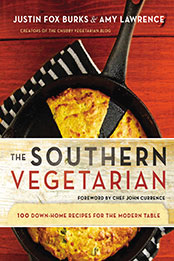 The Southern Vegetarian Cookbook by Justin Fox Burks [EPUB: 140160482X]