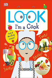 Look I'm a Cook (Look! I'm Learning) by DK [EPUB: 1465459642]