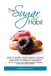 The Sugar Habit by Christine Adams MD [EPUB: 1496199839]