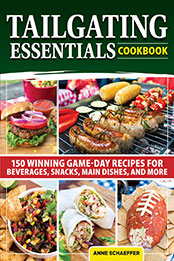 Tailgating Essentials Cookbook by Anne Schaeffer [EPUB: 1497103010]