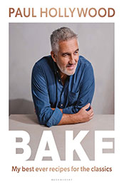 BAKE: My Best Ever Recipes for the Classics by Paul Hollywood [EPUB: 1526647168]