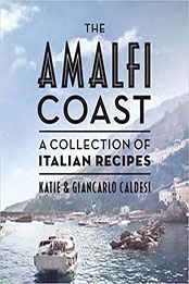 The Amalfi Coast by Giancarlo Caldesi, Katie Caldesi [EPUB: 1742705545]