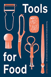 Tools for Food by Corinne Mynatt [EPUB: 1784884049]