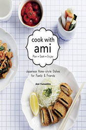 Cook with Ami by Tsunemi Yamashita [EPUB: 9789814779456]