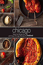 Chicago Cookbook (2nd Edition) by BookSumo Press [PDF: B07JPL25XZ]