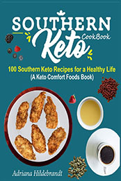 Southern Keto Cookbook by Adriana Hildebrandt [EPUB: B08DC5YG3L]