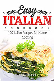 Easy Italian Cookbook by Mirra Reddy [EPUB: B097RPS58X]