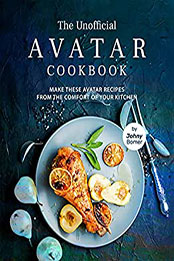 The Unofficial Avatar Cookbook by Johny Bomer [EPUB: B09CDJQF59]