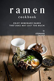 Ramen Cookbook by Stephanie Sharp [EPUB: B09CFVLDQ9]