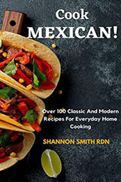 Cook Mexican by Shannon Smith [EPUB: B0B1BLTNKM]