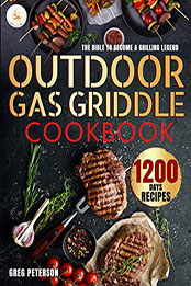 Outdoor Gas Griddle Cookbook by Greg Peterson [EPUB: B0B2F4SLJW]