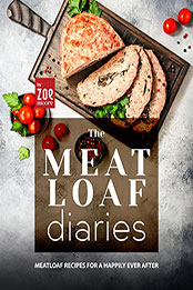 The Meatloaf Diaries by Zoe Moore [EPUB: B0B4FR95GG]