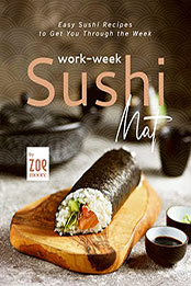 Work-Week Sushi Mat by Zoe Moore [EPUB: B0B4FRXQCZ]