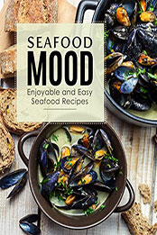 Seafood Mood (2nd Edition) by BookSumo Press [EPUB: B0B4H8M4JL]