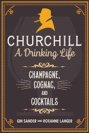 Churchill: A Drinking Life by Gin Sander [EPUB: 151076836X]