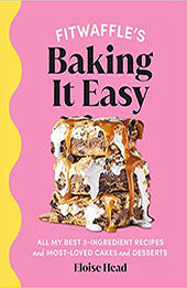Fitwaffle’s Baking It Easy by Eloise Head [EPUB: 1529148685]