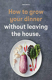 How to Grow Your Dinner by Claire Ratinon [EPUB: 178627714X]