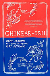Chinese-ish by Rosheen Kaul, Joanna Hu [EPUB: 1911668471]