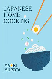 Japanese Home Cooking by Maori Murota [EPUB: 1922616281]