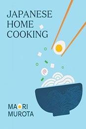 Japanese Home Cooking by Maori Murota [EPUB: 1922616281]