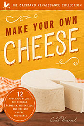 Make Your Own Cheese by Caleb Warnock [EPUB: 1942934785]