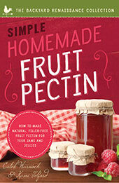 Simple Homemade Fruit Pectin by Caleb Warnock [EPUB: 1945547340]