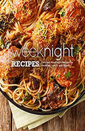 Weeknight Recipes (3rd Edition) by BookSumo Press [EPUB: B0B53K943J]