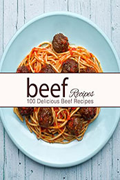 Beef Recipes (2nd Edition) by BookSumo Press [EPUB: B0B5LJHBBH]
