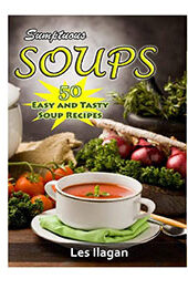 Sumptuous Soups by Les Ilagan [EPUB: 1515347168]