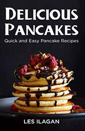 Delicious Pancakes by Les Ilagan [EPUB: 1517275997]
