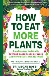 How to Eat More Plants by Megan Rossi PhD [EPUB: 1615198784]