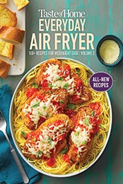 Taste of Home Everyday Air Fryer vol 2 by Taste of Home [EPUB: 1621458075]