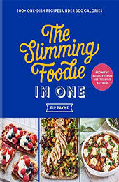 The Slimming Foodie in One by Pip Payne [EPUB: 1783254998]