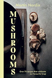 Mushrooms by Martin Nordin [EPUB: 1784885533]