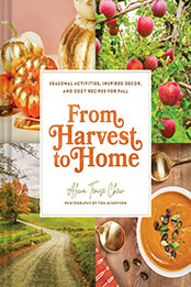 From Harvest to Home by Alicia Tenise Chew [EPUB: 1797214349]
