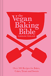 The Vegan Baking Bible by Karolina Tegelaar [EPUB: 1911682490]