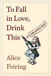To Fall in Love, Drink This by Alice Feiring [EPUB: 1982176768]