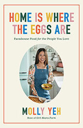 Home Is Where the Eggs Are by Molly Yeh [EPUB: 0063052415]