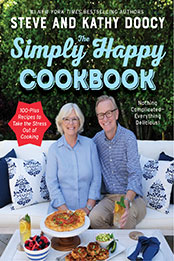 The Simply Happy Cookbook by Steve Doocy [EPUB: 0063209233]