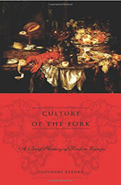Culture of the Fork by Giovanni Rebora [EPUB: 0231121504]