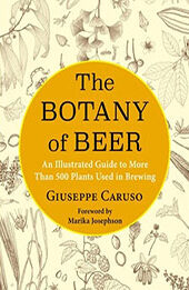 The Botany of Beer by Giuseppe Caruso [EPUB: 0231201583]