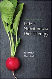 Lutz's Nutrition and Diet Therapy 7th Edition by Erin Mazur [EPUB: 0803668147]
