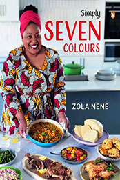 Simply Seven Colours by Zola Nene [EPUB: 148590126X]