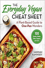 The Everyday Vegan Cheat Sheet by Hannah Kaminsky [EPUB: 1510768653]