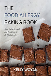 The Food Allergy Baking Book by Kelly Woyan [EPUB: 1572843152]