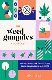 The Weed Gummies Cookbook by Monica Lo [EPUB: 1646043669]