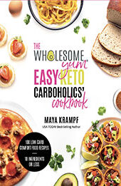 The Wholesome Yum Easy Keto Carboholics' Cookbook by Maya Krampf [EPUB: 173701310X]