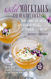Wild Mocktails and Healthy Cocktails by Lottie Muir [EPUB: 178249443X]